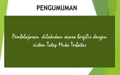 Pengumuman Pembelajaran Sistem Tatap Muka Terbatas